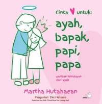 Image of Cinta untuk Ayah, Bapak, Papi, Papa